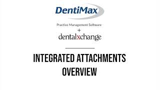 DentiMax Integrated Attachments W/ DentalXChange