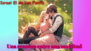 Una Reunion, Fanfic, Capitulo 1 y 2, Harry Potter x Flaur Delacour
