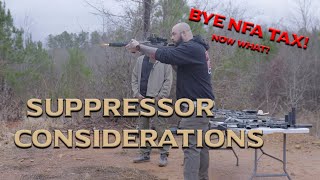 Suppressor Considerations - NFA Tax is Reduced to ZERO - Now What?