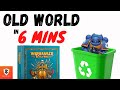 The old world in 6 minutes