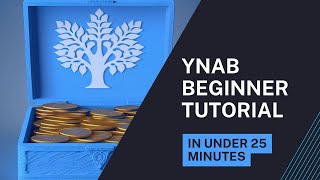 YNAB for Beginners - Quick Start Guide