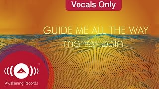 Maher Zain - Guide Me All The Way | Vocals Only (Lyrics) Resimi