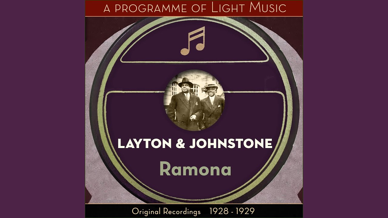 Piano Medley of Layton and Johnstone Successes: Intro - My Blue Heaven - Chiquita - Ramona - My...