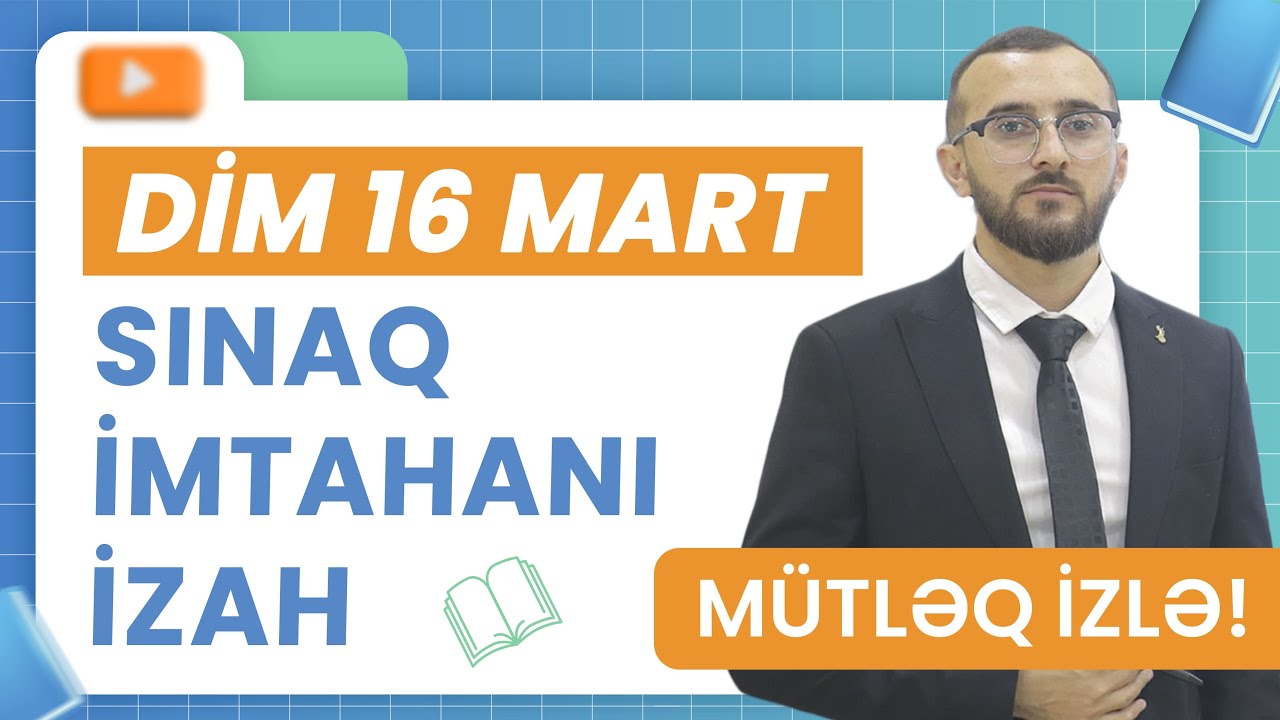 ✅❗️👉🏻MÜTLƏQ İZLƏ❗️DİM 16 MART SINAQ İMTAHANI RİYAZİYYAT İZAHI/NİCAT BAĞIŞZADƏ