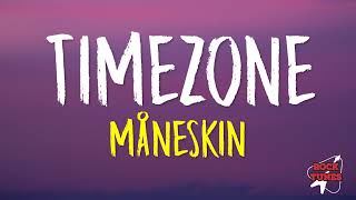 Timezone - Måneskin (Lyrics) Resimi