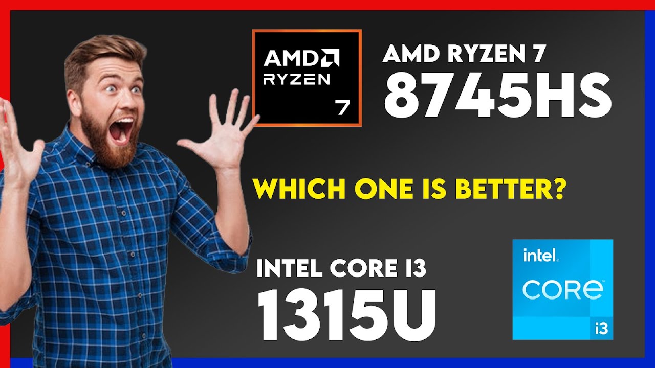 AMD Ryzen 7 8745HS vs Intel Core i3 1315U Comparison - YouTube