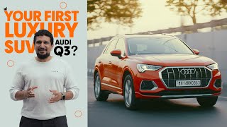 Could The Audi Q3 Be Your First Luxury SUV?