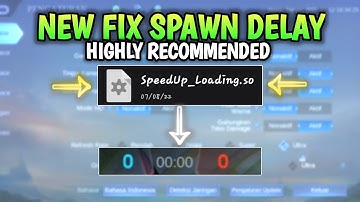 New! How To Fix Spawn Delay (Slow Loading) Ml | Cara mengatasi patah patah ml