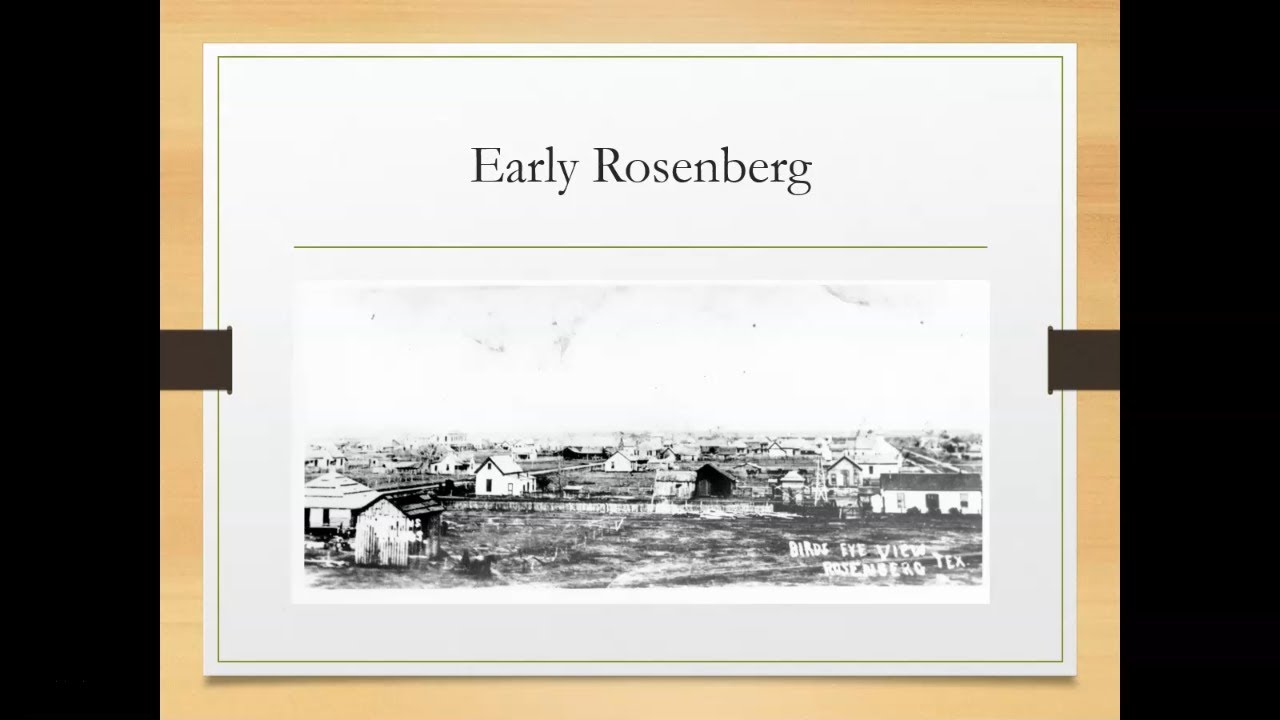 Fort Bend County Days of Yesteryear: Richmond & Rosenberg