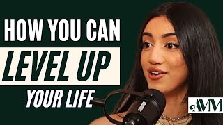 Glow-Up: Habits That Level Up Your Life | Tam Kaur | #121
