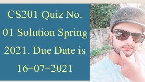 CS201 Quiz No.01 Solution Spring 2021| Cs201 solved quiz 1 2021| cs201 quiz 1 spring 2021|Faizan Ali