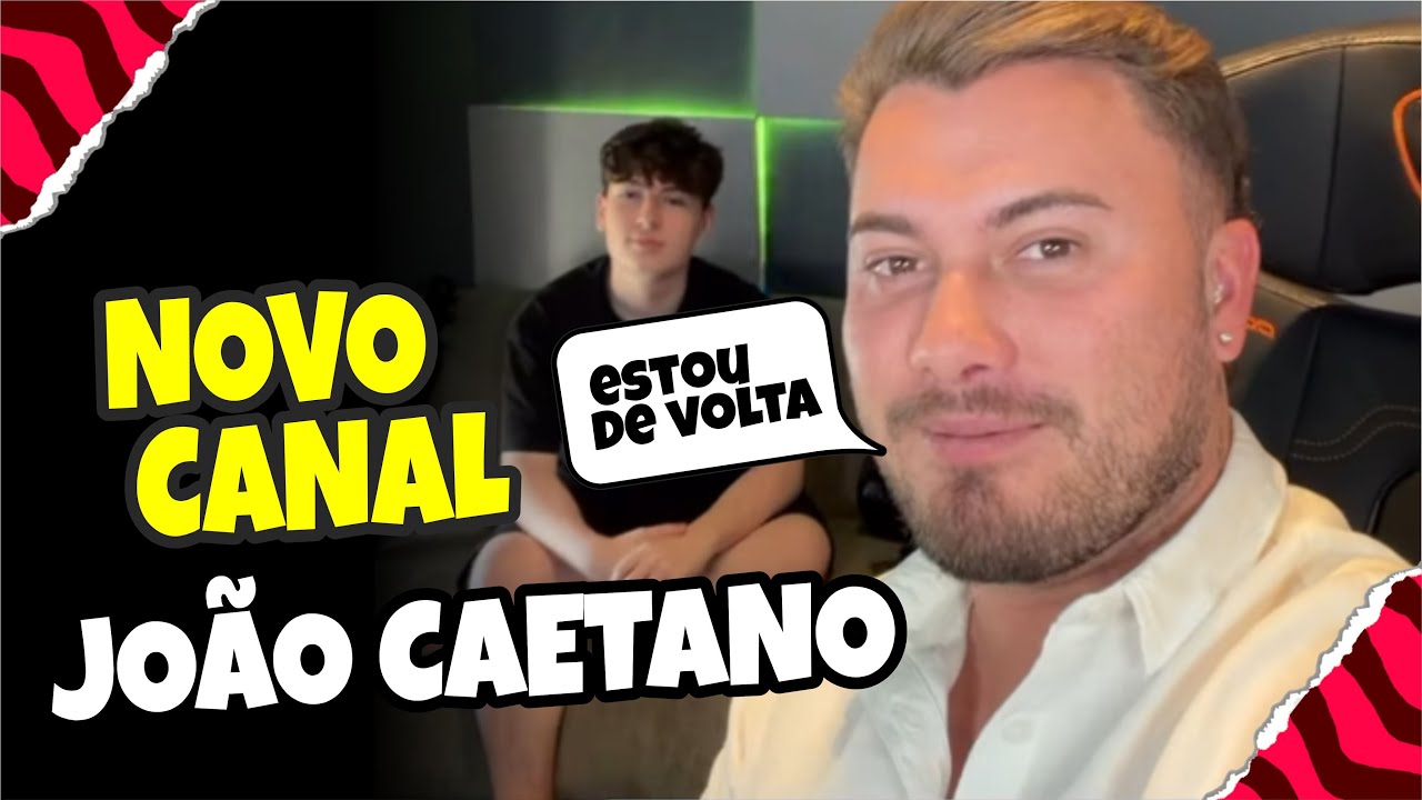 JOÃO CAETANO VOLTOU! Novo Canal Oficial no YouTube Está no Ar! 🚨