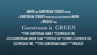Gunstream Is Green