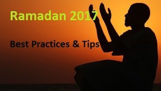 Ramadan 2017 Practical Tips For Fasting Mufti Menk New
