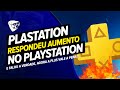 PLAYSTATION RESPONDEU Sobre AUMENTO Da PS PLUS! E FALOU A VERDADE, Agora A PLUS VALE A PENA?!