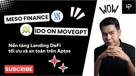 Meso Finance (MESO) - Nền tảng Lending DeFi tối ưu trên Aptos & Tham Gia IDO Trên MOVEGPT