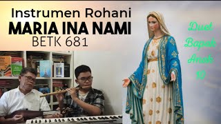 Download lagu MARIA INA NAMI (MARIA BUNDA KAMI) | BETK 681 | Alfredo Sihotang ft. Kasdin Sihotang