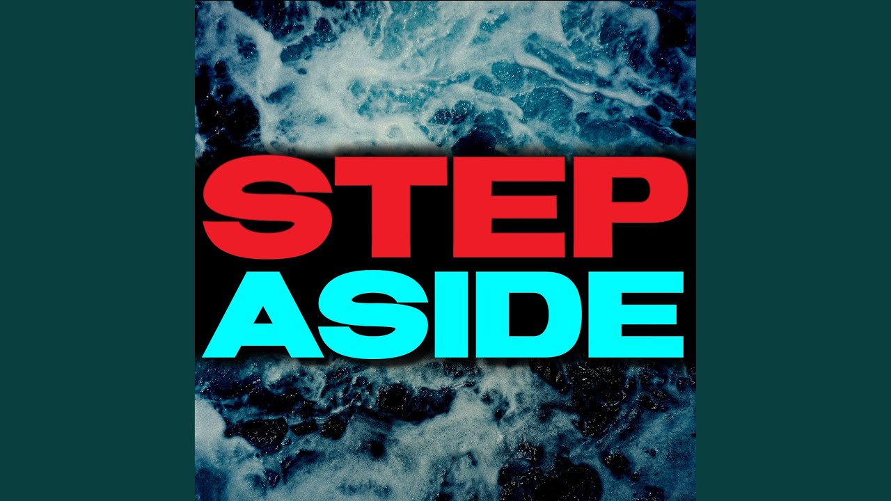 Watch Step Aside on YouTube Watch Step Aside on YouTube