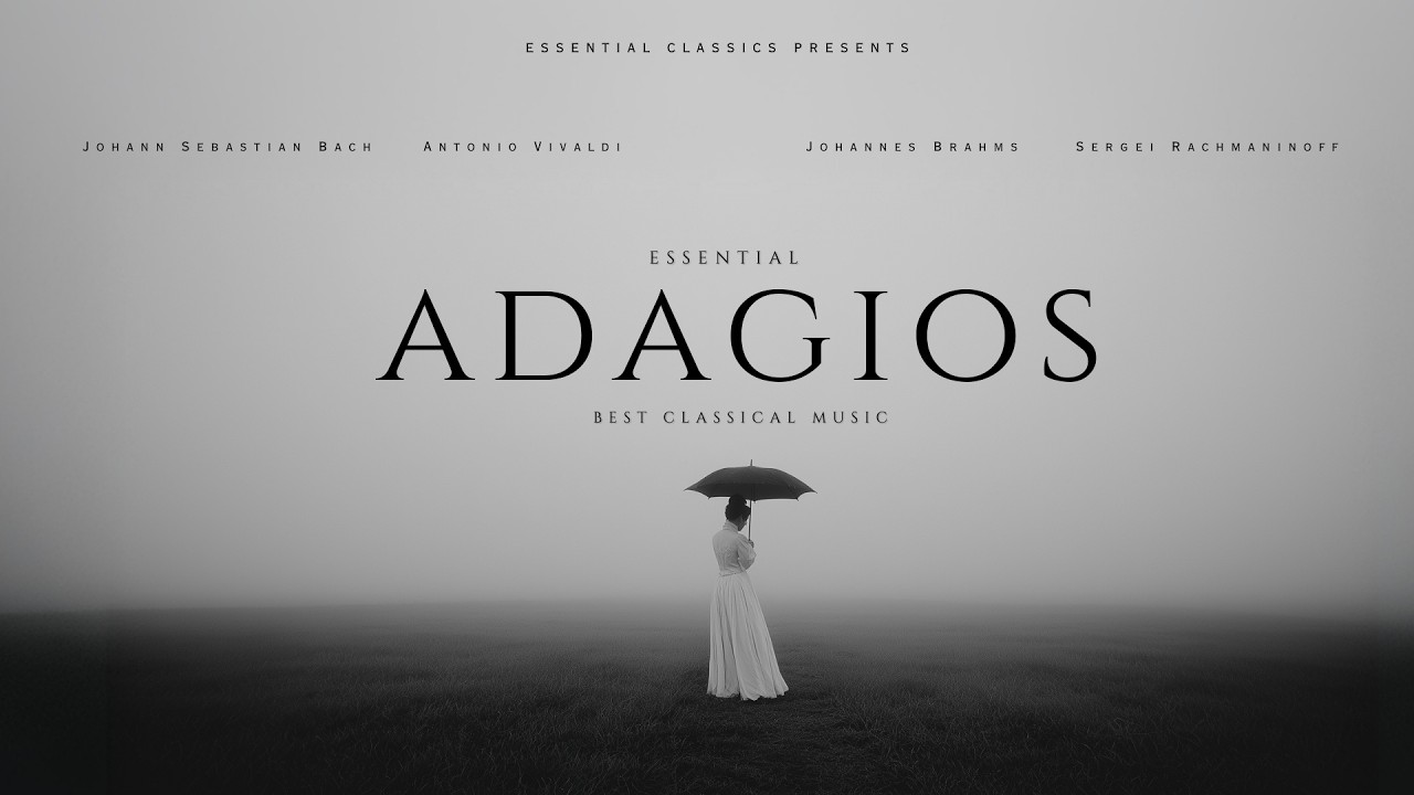 Essential Adagios - Classical Music Gems