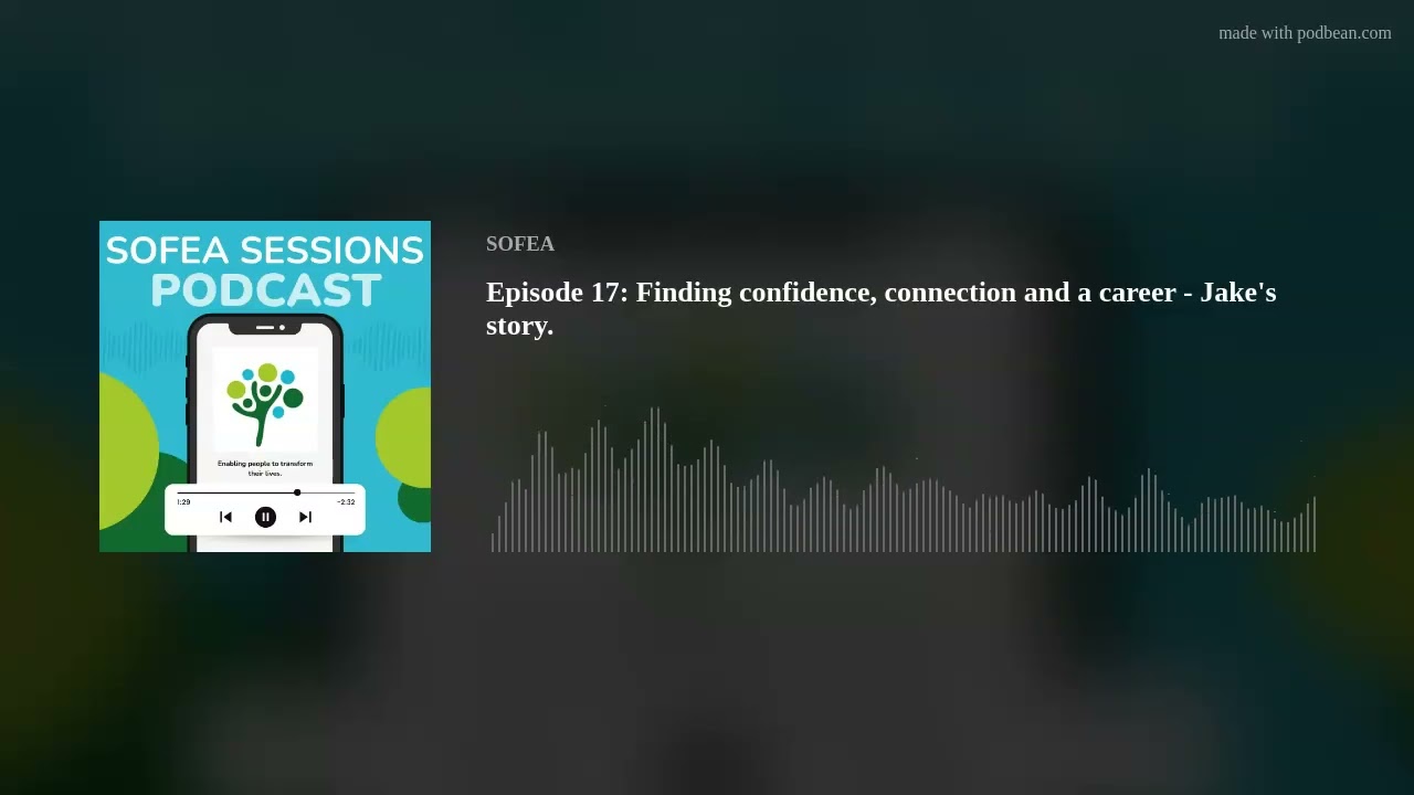 Episode 17: Finding confidence, connection and a career - Jake's story.