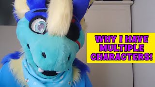 Why I Have Multiple Characters / Fursuits!