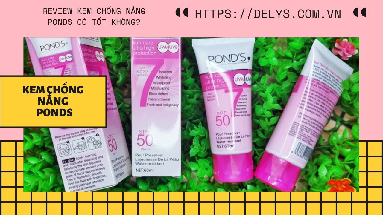 Review kem chống nắng Pond's giá bao nhiêu? Có tốt không? Mua ở đâu ...