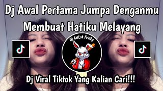 Download lagu DJ AWAL PERTAMA JUMPA DENGAN MU || DJ SIK ASIK KENAL DIRIMU VIRAL TIKTOK TERBARU 2026