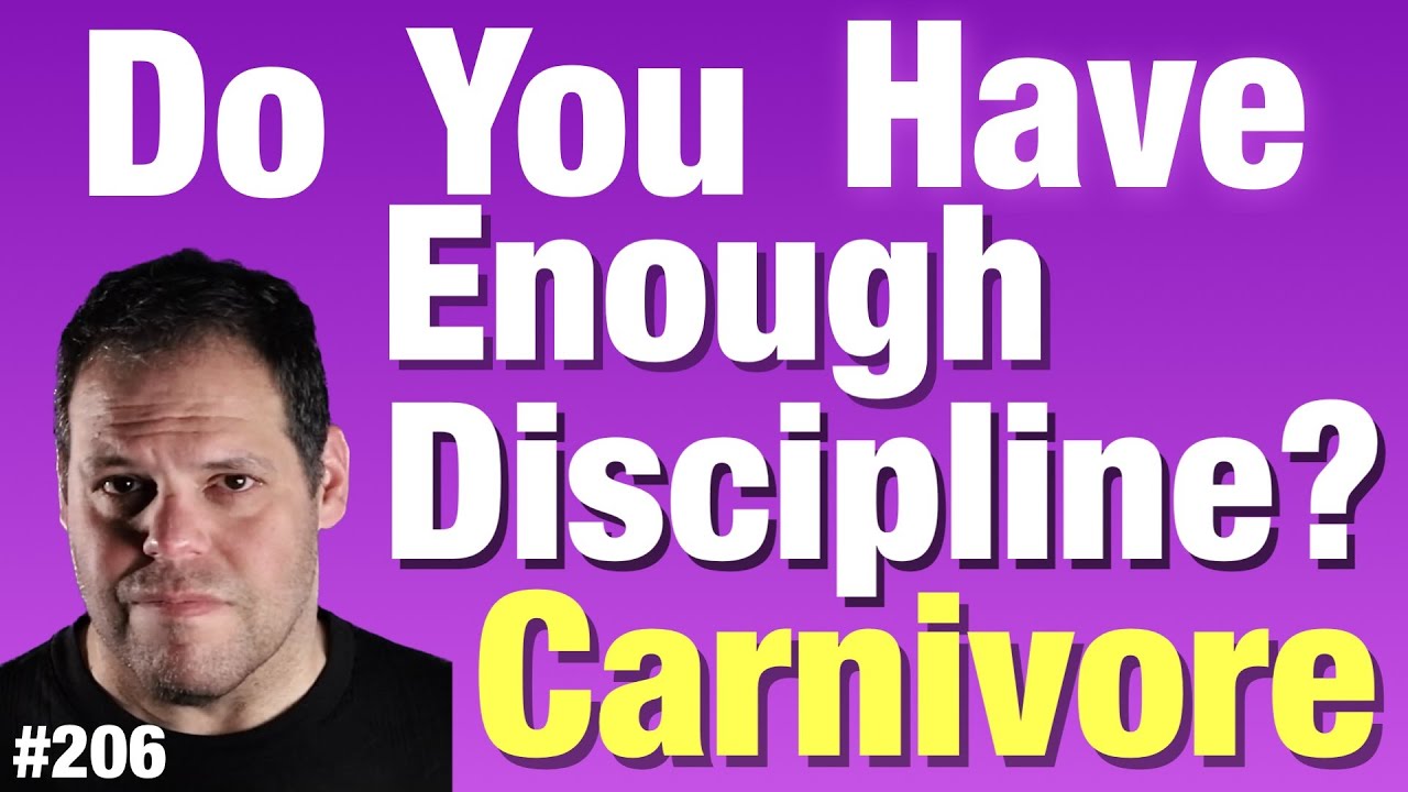 Discipline and the Carnivore diet...Do you have what it takes? YouTube
