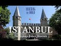 ISTANBUL | Topkapi Palace, Harem Apartments and Hagia Eirene Monument - 4K UHD