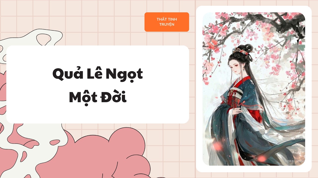 [Truyện Audio] [FULL] Quả Lê Ngọt Một Đời