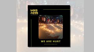 Mike Webb Instrumentals - We Are Hurt Original Mix