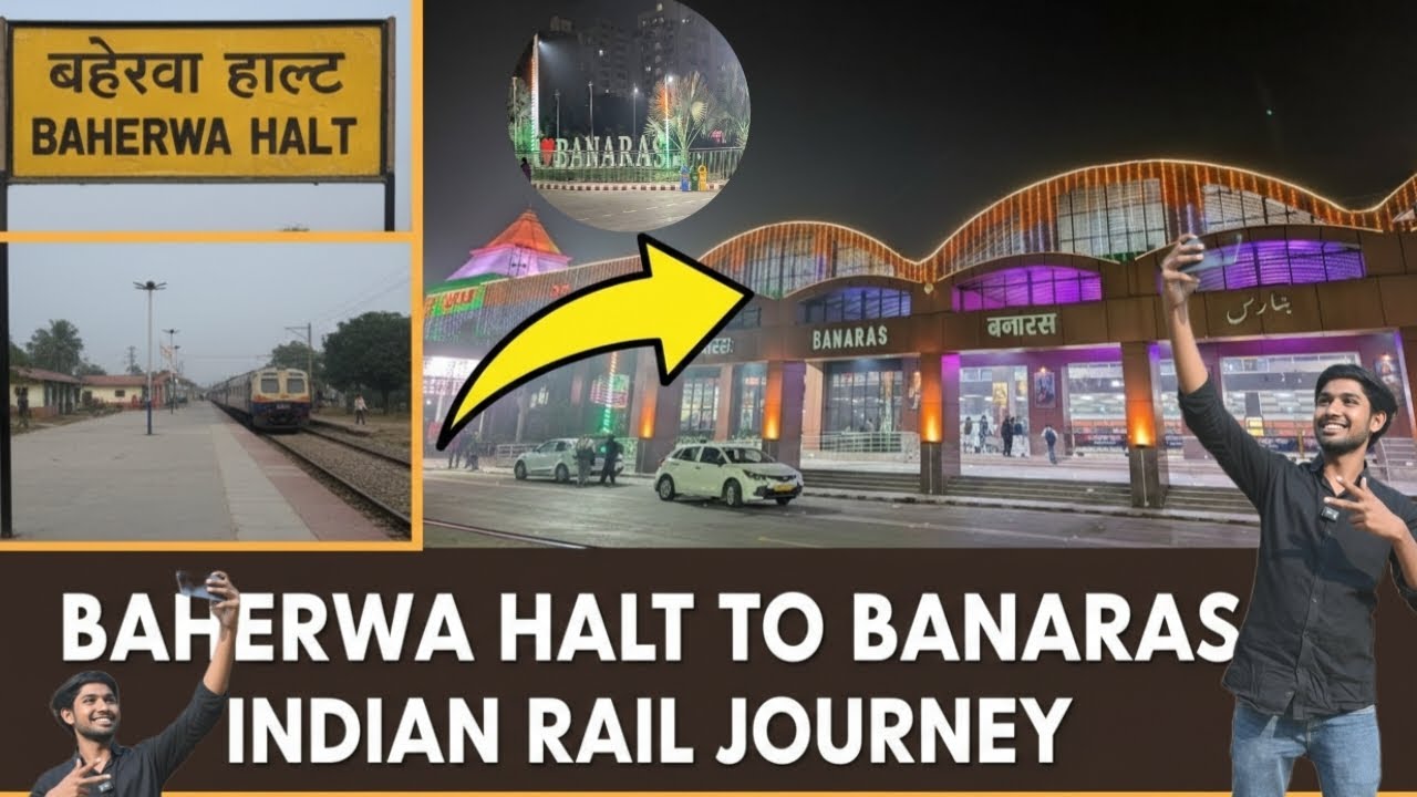 Baherwa halt to banaras train journey | @Dk01vlogs 