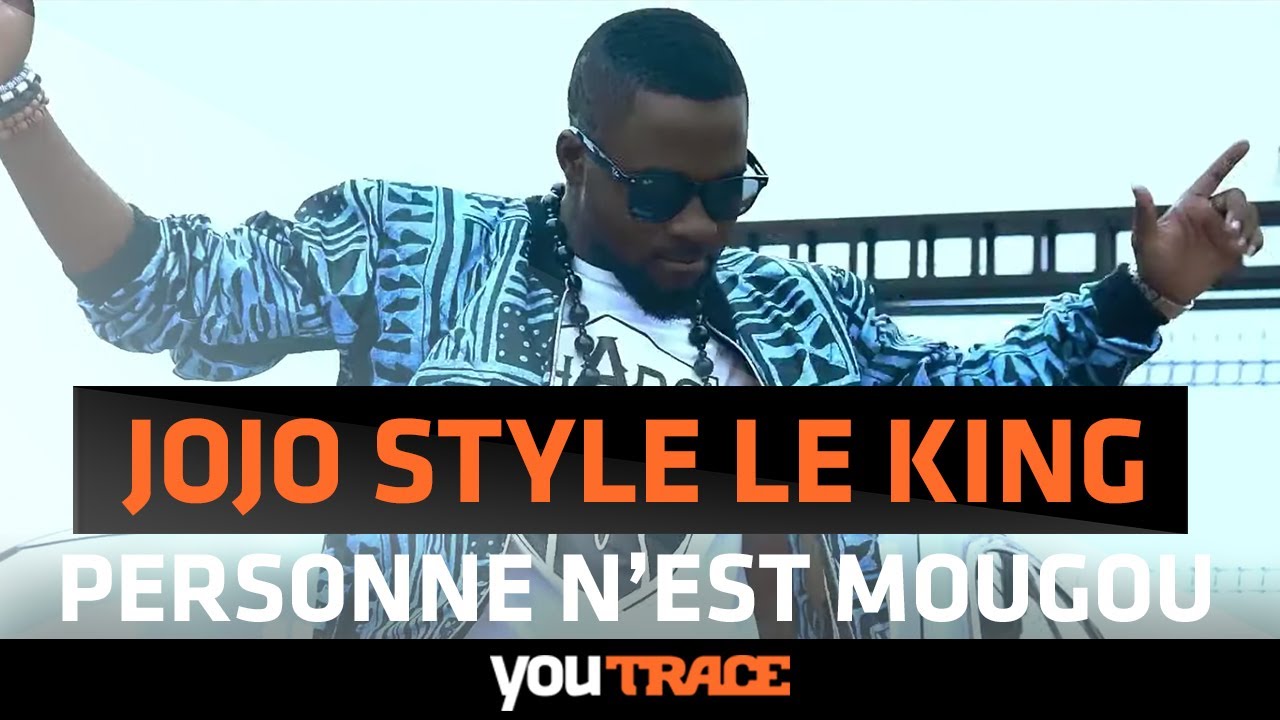 Watch Jojo Style le King - Personne n'est mougou on YouTube Watch Jojo Style le King - Personne n'est mougou on YouTube