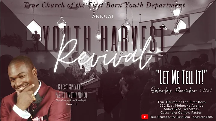 12/3/2022 | TCOTFB Youth Harvest Revival - "You Go...