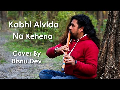 Kabhi Alvida Na Kehena(Flute Cover) By Bishnu Dev