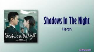 Hersh - Shadows In The Night [Flex x Cop OST Part 2] [Rom|Eng Lyric]