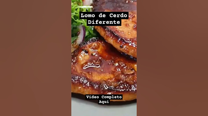 Como hacer Lomo de Cerdo, Video Completo Aqui