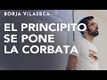 El principito se pone la corbata: la historia que hay detrás de esta historia | Borja Vilaseca