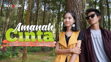 AMANAH CINTA - Andis Sagara Ft. Andin Mayora  |  Lagu Duet Pop Melayu Terbaru