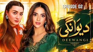 Deewangi Episode 2 | Momina Iqbal | Saboor Ali | Full HD Drama | Latest Pakistani Drama