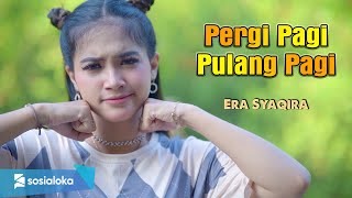 Download lagu Era Syaqira  Armada - Pergi Pagi Pulang Pagi Mp3 Video Mp4