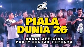 PARTY SENTAK🌴PIALA DUNIA 2020_VIRAL TERBARU 2026🔥 RESKI OFFICIAL