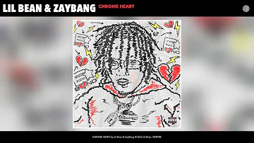 Lil Bean & ZayBang - CHROME HEART (Official Audio)