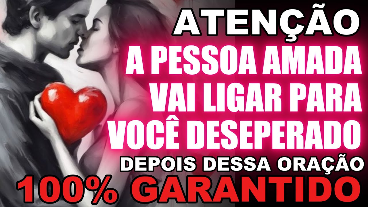 ❤️ATENÇÃO A Pessoa VAI GRUDAR em Você DEPOIS DESSA ORAÇÃO FORTE PODEROSA INFALÍVEL PROIBIDA E EFICAZ