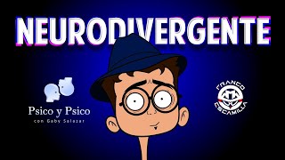 Psico y Psico.- Neurodivergente