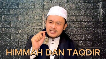 HIMMAH DAN TAQDIR || AL-HIKAM PASAL KE - 3 @Mediaalkawakib