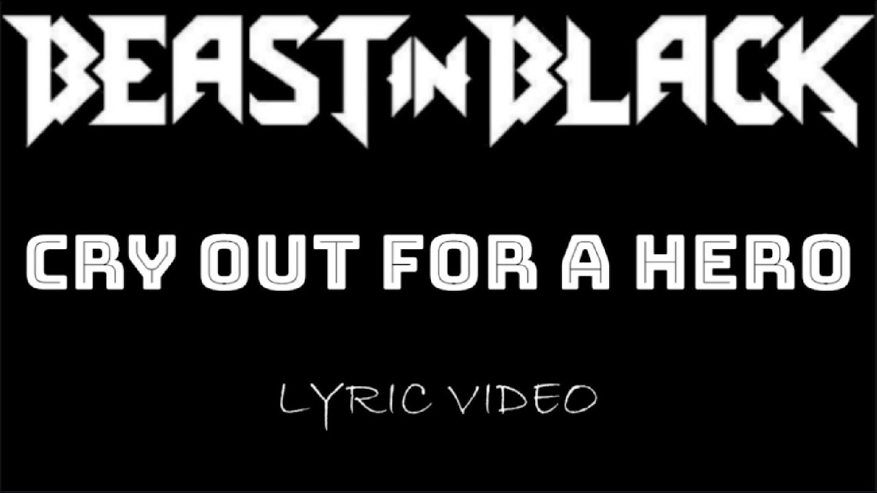 Beast In Black - Cry Out For A Hero - 2019 - Lyric Video