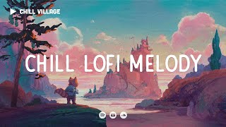 Lost Your Mind in Chill Village 🍂 Relaxing Lofi Melody [chill lo-fi hip hop beats]