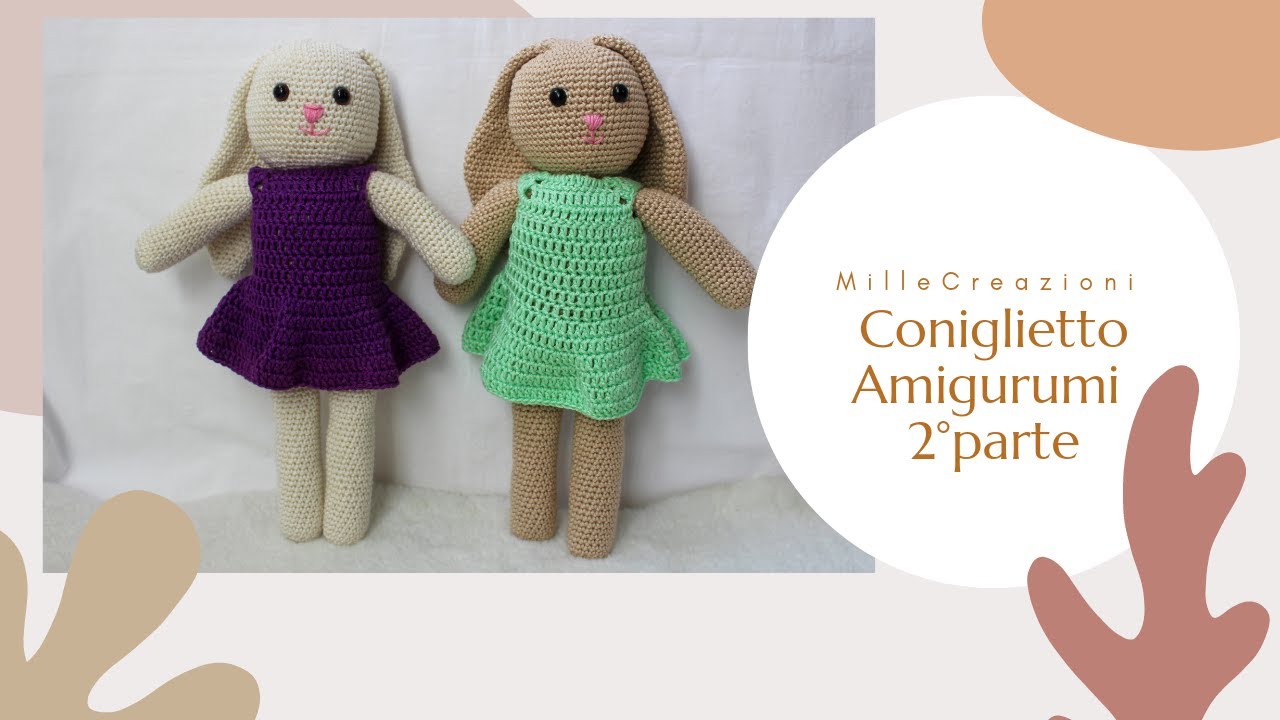 Coniglietto Amigurumi | Uncinetto TUTORIAL parte 2