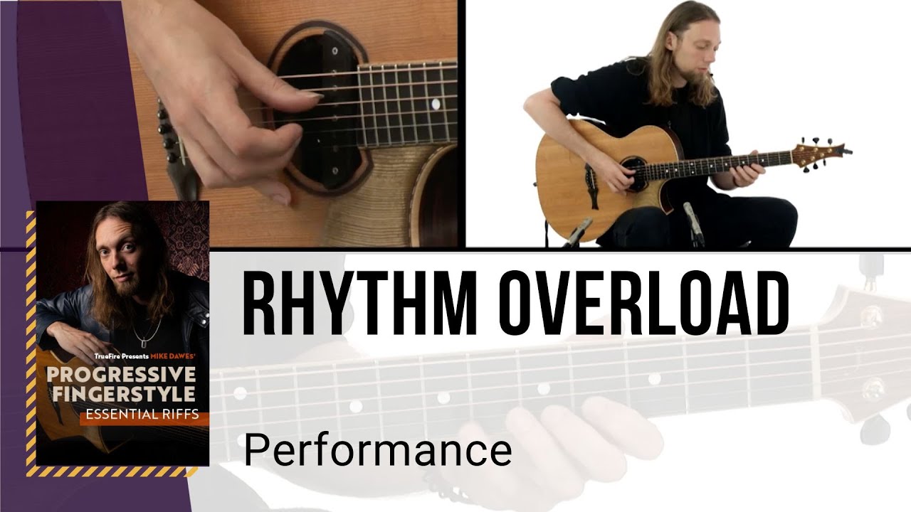 🎸 Mike Dawes Guitar Lesson - Rhythm Overload - Performance - TrueFire